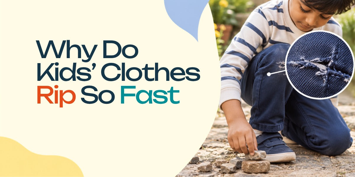 Why Kids Clothes Wear Out Fast, and What Causes It
